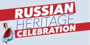 Russian Heritage Art and Culture Showcase